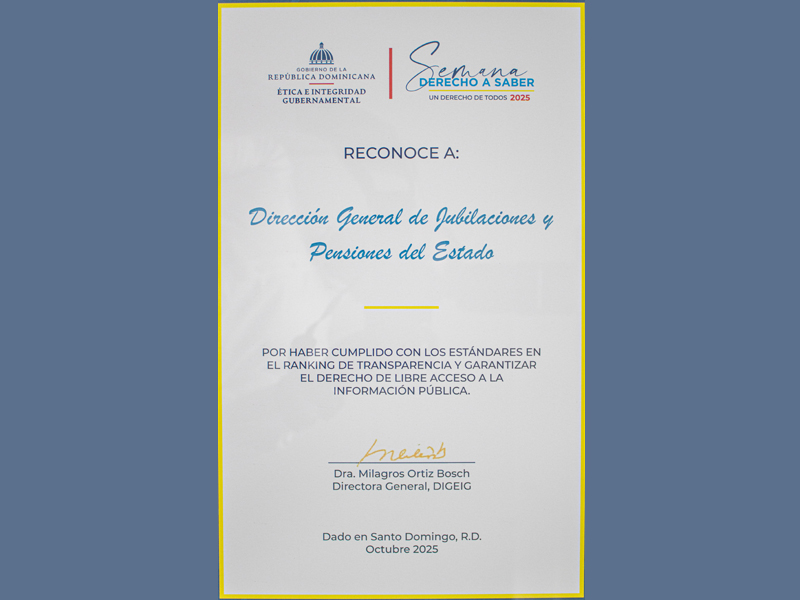 La Dirección General de Jubilaciones y Pensiones a Cargo del Estado (DGJP) fue reconocida por la Dirección de Ética e Integridad Gubernamental (DIGEIG), por haber cumplido con un 99.77 % de los estándares en el ranking de transparencia activa y garantizar el derecho al libre acceso a la información pública, durante el periodo de evaluación mayo año 2024 a junio del 2025.